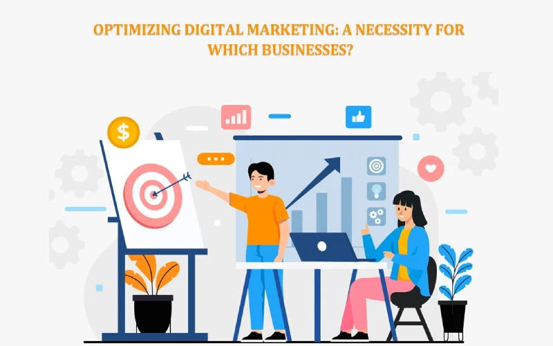 Digital Marketing Necessity for Businesses