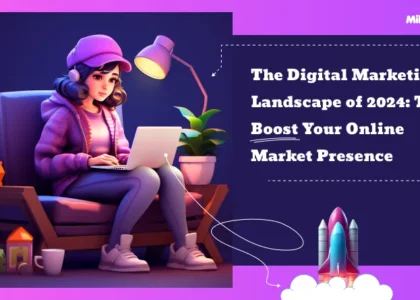 Digital Marketing Landscape of 2024
