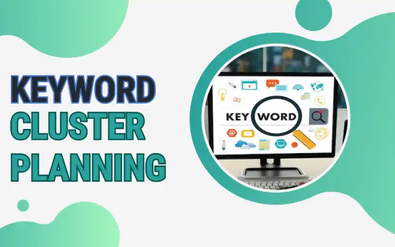 Keyword Cluster Planning